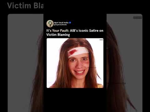 "It's your fault": AIB's Iconic Satire on Victim Blaming @allindiabakchod