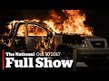 The National for Tuesday October 10th: California wildfires, Catalonia's declaration, Go Public