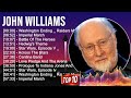 J O H N W I L L I A M S 2023 MIX Top 10 Best Songs Greatest Hits Full Album