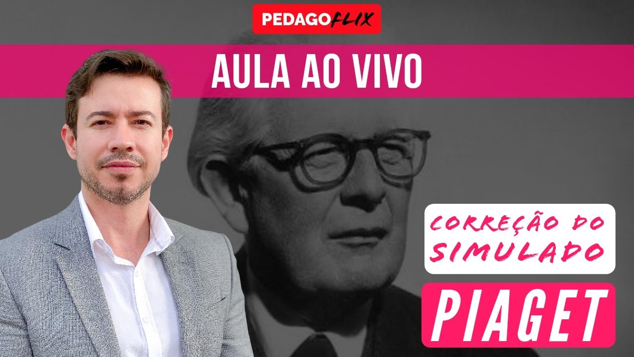 PIAGET - CORREÇÃO DE SIMULADO - Prof. Alonso
