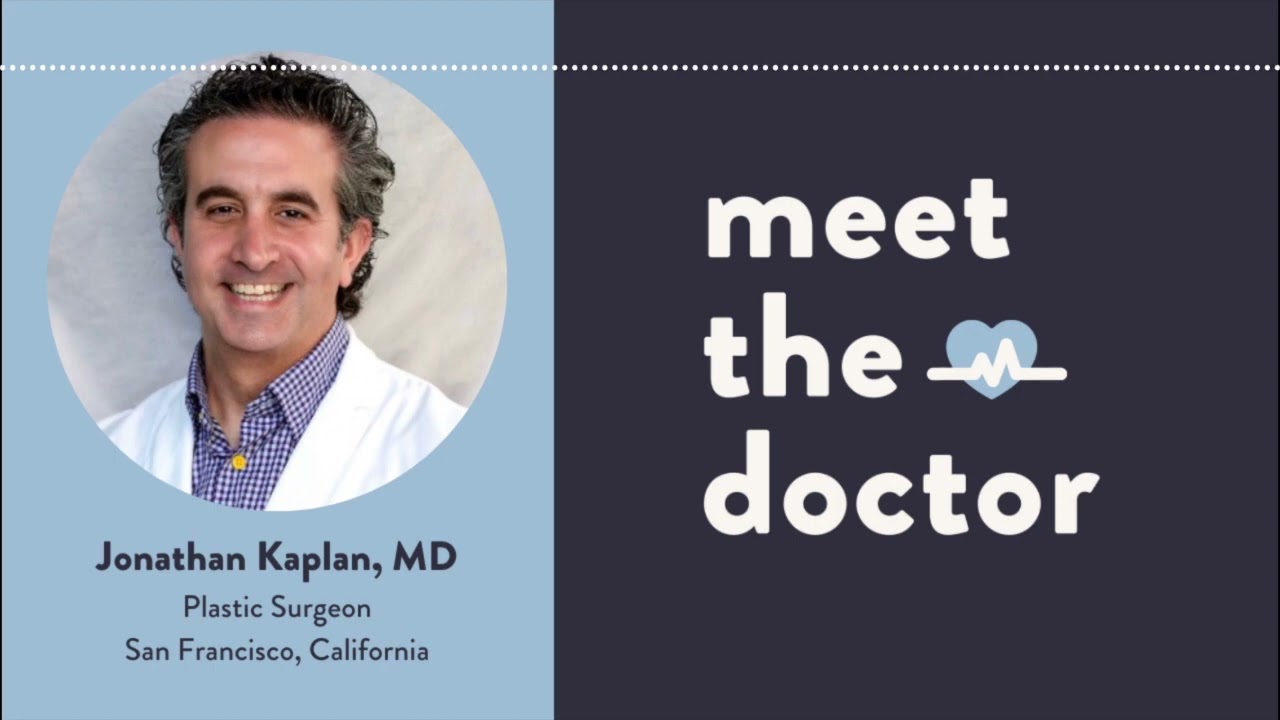 Jonathan Kaplan, MD - Plastic Surgeon in San Francisco, California