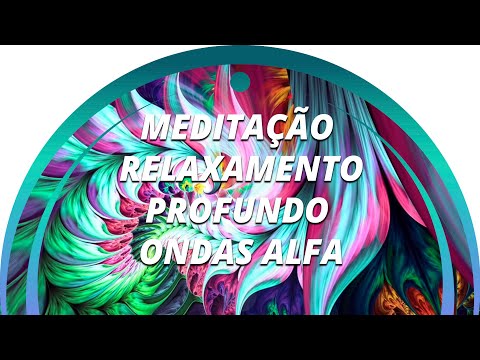MEDITAÇÃO RELAXAMENTO PROFUNDO - BATIDAS BINAURAIS 8 HZ - ONDAS ALFA