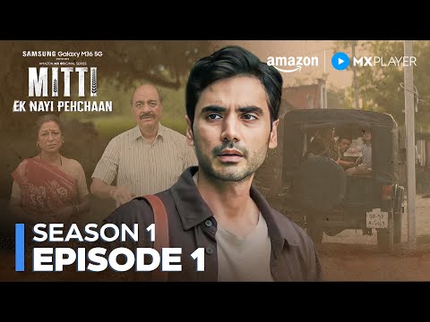 Mitti - Ek Nayi Pehchaan Full Episode | Amazon MX Player | Entrepreneurship Rooted In Soil