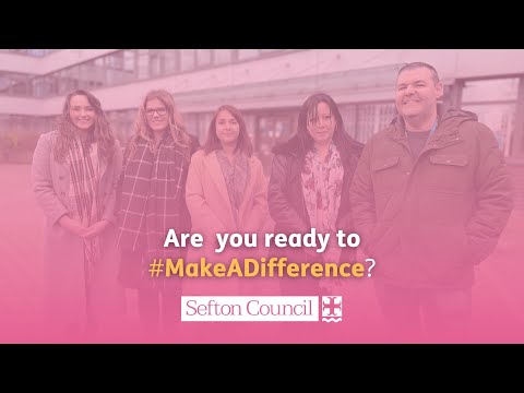 #MakeADifference | Become a Children's Social Worker in Sefton