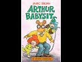 Arthur Babysits Primary Reading Read Out Loud By Mr ThinkSmart Bedtime Audiobook
