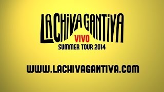 La Chiva Gantiva Summer Tour 2014 #1