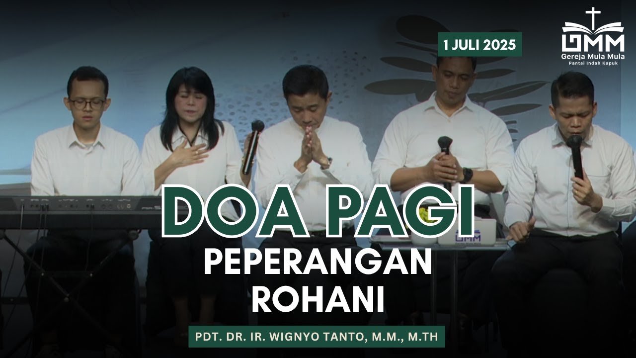 DOA PAGI | Peperangan Rohani – 1 JULI 2025 | Pdt. Dr. Ir. Wignyo Tanto, M.M., M.Th.