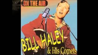 I'm Gonna Sit Right Down And Write Myself A Letter  -  Bill Haley & His Comets