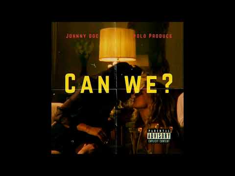 JONNY DOC - Can we.Prod.By Polo Produce