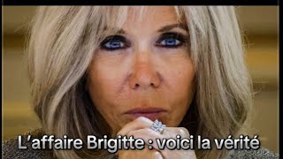L’affaire Brigitte Macron : révélation !! 