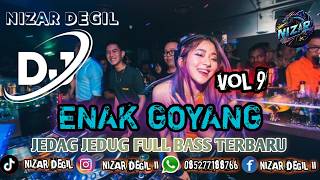 Download lagu ENAK GOYANG VOL 9 || JEDAG JEDUG FULL BASS TERBARU 🎧 REMIX mp3