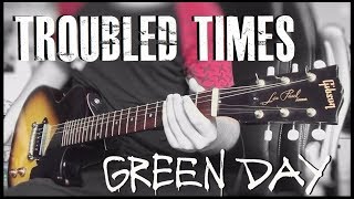Green Day - Troubled Times cover (Billie Joe Armstrong Gibson Les Paul Jr.)