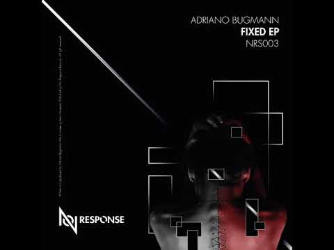 Adriano Bugmann - Fixed (Original Mix)