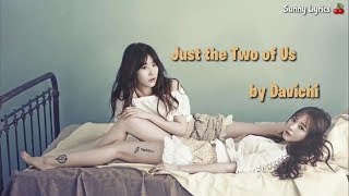 Davichi (다비치) - Just The Two Of Us (둘이서 한잔해) [Han/Rom/Eng/IndoSub]