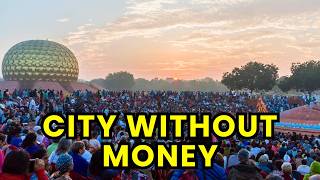 A City Without Money, government And Religion In India! Auroville, The City of Dawn