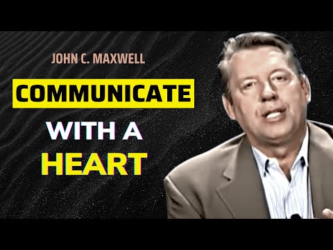 How to Communicate and Connect With People | The Law of Connection | John C. Maxwell