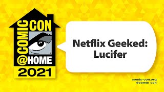 Netflix Geeked: Lucifer | Comic-Con@Home 2021 video