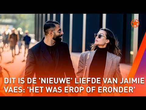 Dit is de 'nieuwe' vriend van Jaimie Vaes | SHOWNIEUWS