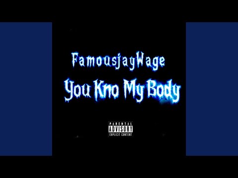 You Know My Body
