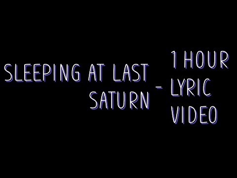 Sleeping At Last - Saturn [Lyrics] 1 hour