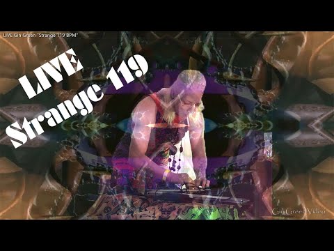 Gin Green  - LIVE  -  "Strange 119 BPM"  - (Deep House) - ( Chillout)