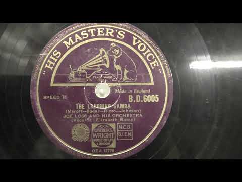 Orch. Joe Loss/Elizabeth Batey: The laughing samba. (1948).