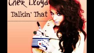 Cher Lloyd - Talkin That [HQ]