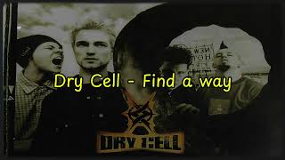 Dry cell - Find a way [ Sub Ing / Esp ]