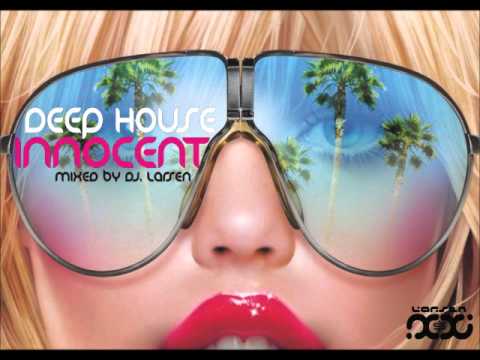 DJ. LARSEN - DEEP HOUSE INNOCENT