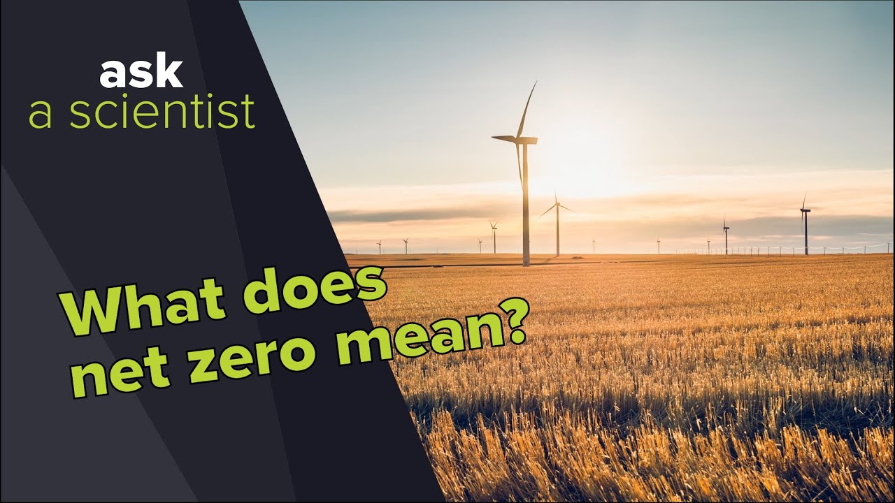 What is net zero? | Ask a Scientist