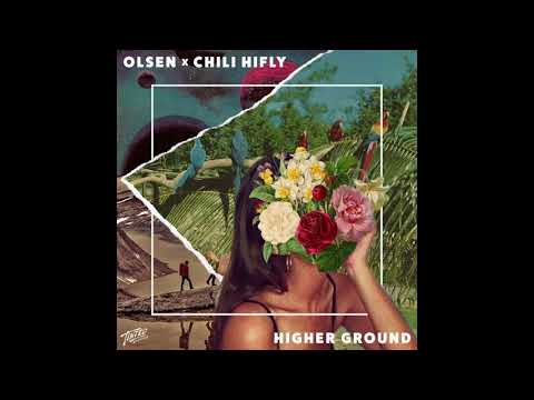 Olsen X Chili Hifly - Higher Ground (Buried King Remix) [PREVIEW]
