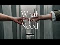 Vietsub | What I Need - Hayley Kiyoko (ft.Kehlani) | Lyrics Video