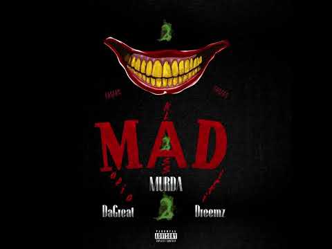 Dirti Dreemz - MAD feat. Klass Murda & Mafia DaGreat (Official Audio)