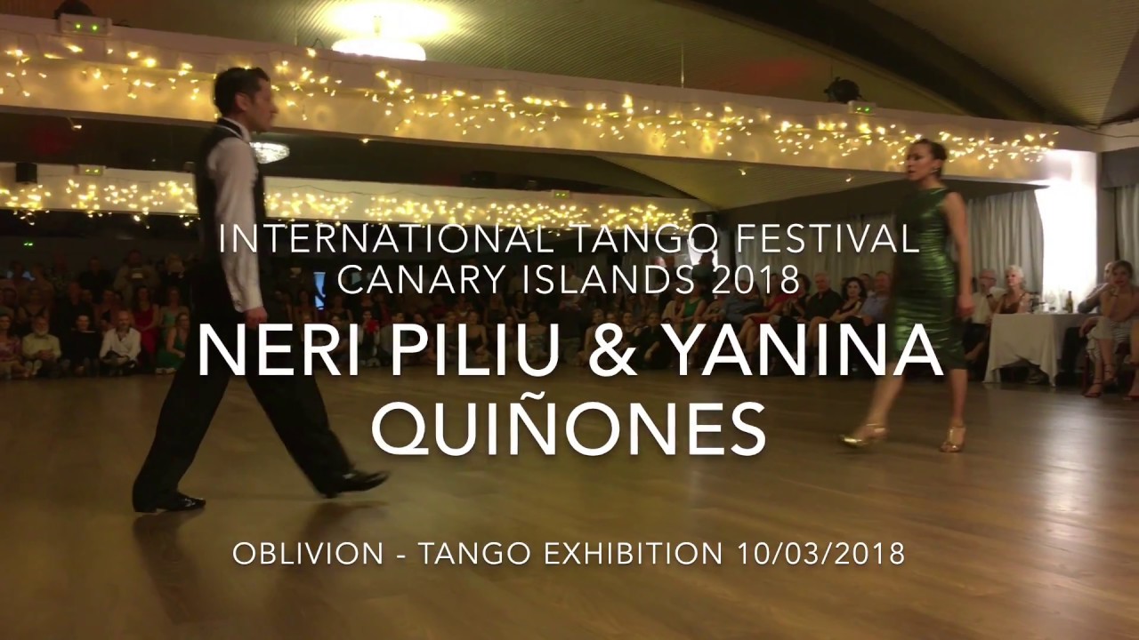 Neri Piliu & Yanina Quiñones - Oblivion (International Tango Festival Canary Islands 2018)