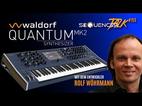 Waldorf Quantum MK2 Synthesizer Developer Rolf Wöhrmann