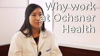 Why work for Ochsner Health
