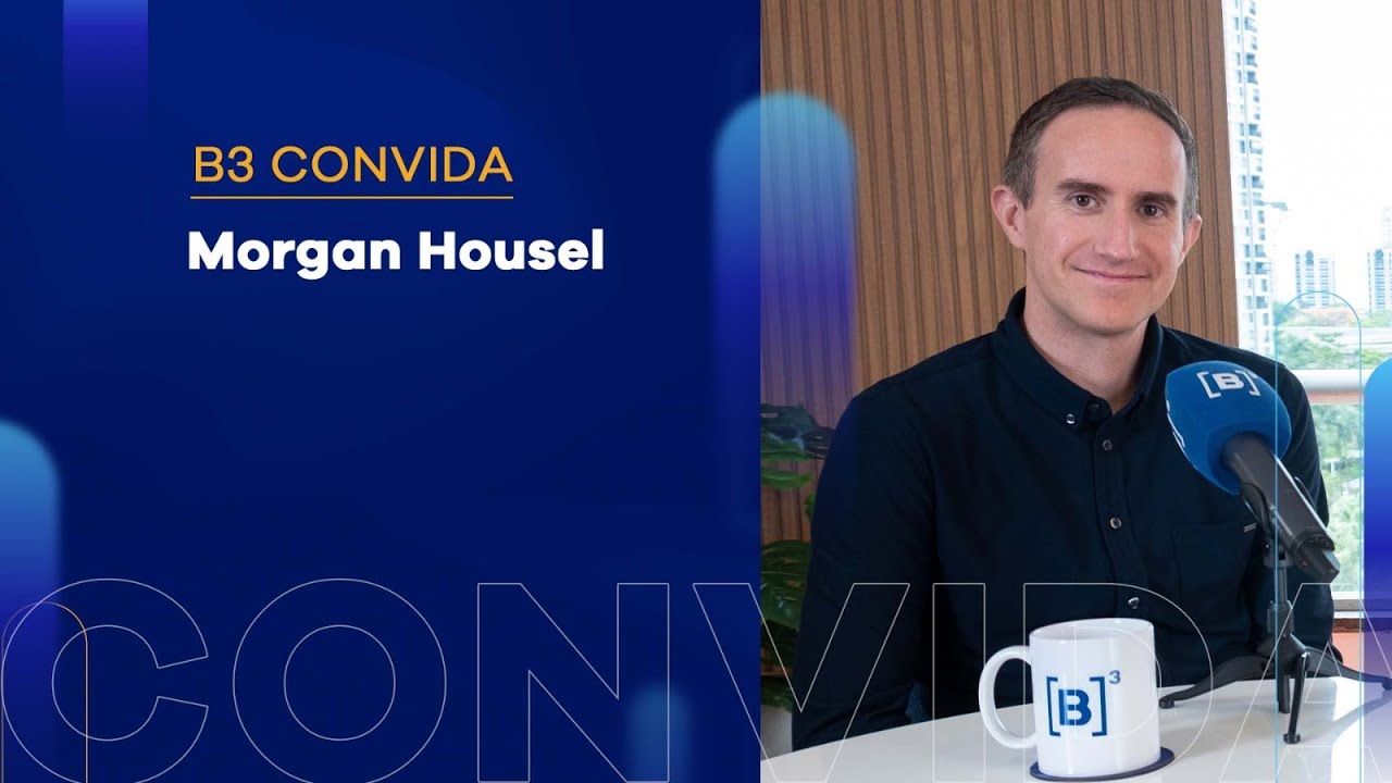 B3 Convida Morgan Housel | Entrevista completa na B3