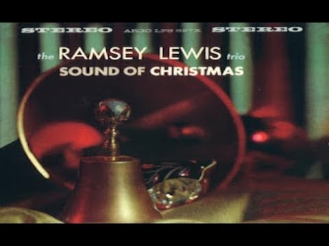 The Ramsey Lewis Trio - The Sound of Christmas [Full Album] (Argo Records 1961)