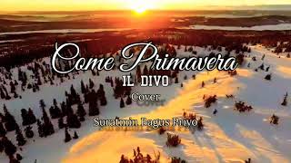 SBP covers COME PRIMAVERA (IL DIVO) SWISS SWITZERLAND  with Lyrics Lirik