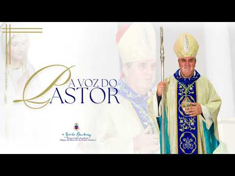 A Voz do Pastor - 10/05/2024 - Dom Guido Zendron