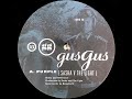 GusGus - Purple (Sasha V The Light) (1998)