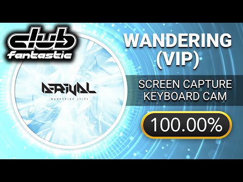[Club Fantastic] Wandering (VIP) (10) -100.00% w/ Handcam + Taps - Stepmania