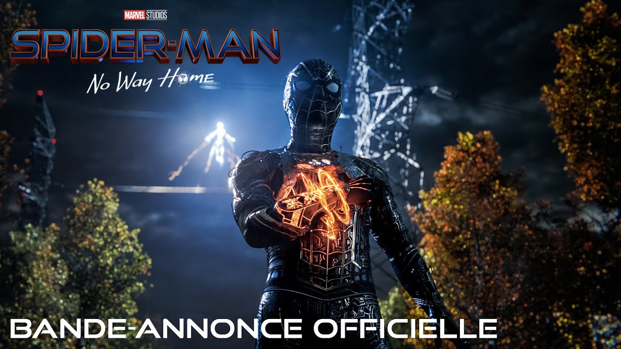 Spider-Man : No Way Home - Bande Annonce France [VF]