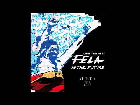 Leeroy with Féfé - I.T.T. (Official Audio)