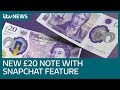 Holograms and Snapchat features: Introducing the new £20 note | ITV News