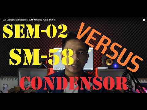 TEST Microphone Condensor SEM-02 Seruni Audio (Part 2)