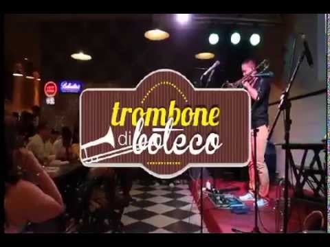 Trombone di boteco - Chega de saudade