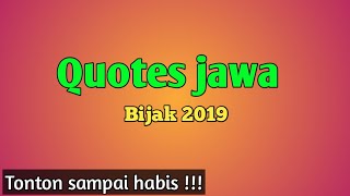 Download lagu Quotes Jowo bijak, tonton sampai habis. mp3
