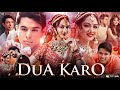 Dua Karo Full Movie HD | Siddharth Kasyap | Stebin Ben | Pratik Sehajpal | Kumar | Review & Facts