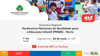 #MECAoVivo | Seminário Regional PNQEEI Norte – Dia 1 | Tarde